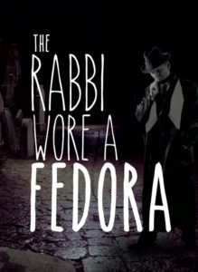 Rabbi Wore a Fedora 219x300 - Gross Schaefer Adds to Rabbi Daniels Series