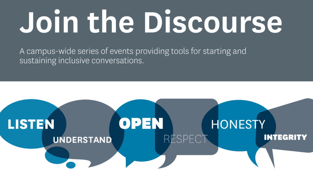 Join the Discourse  v2 - Event Series to Focus on Inclusive Discourse Across Campus