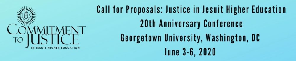 Commitment to Justice 2 - Justice in Jesuit Higher Education Conference